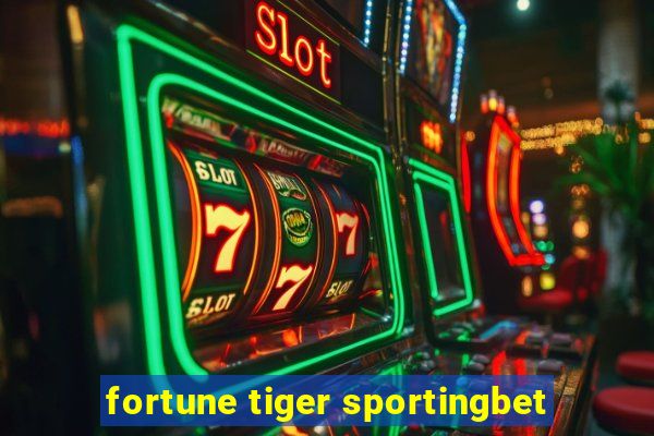 fortune tiger sportingbet